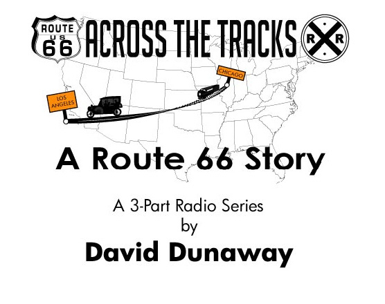Across the Tracks:  A Route 66 Story